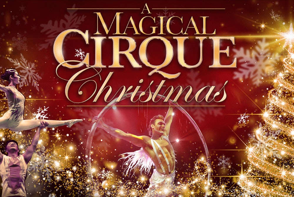 A Magical Cirque Christmas December 8