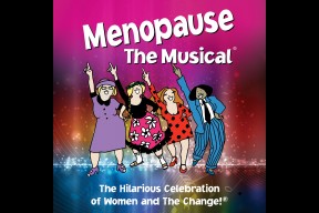Menopause The Musical ®