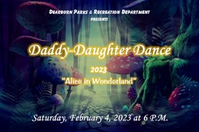 DADDY DAUGHTER DANCE 2023 "Alice in Wonderland" EVENT SOLD OUT