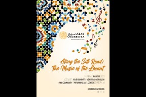 National Arab Orchestra Along the Silk Road: The Music of the Levant