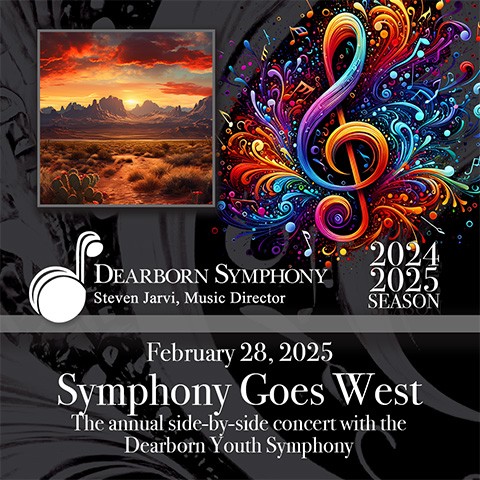 Dearborn Symphony Orchestra Symphony Goes West
