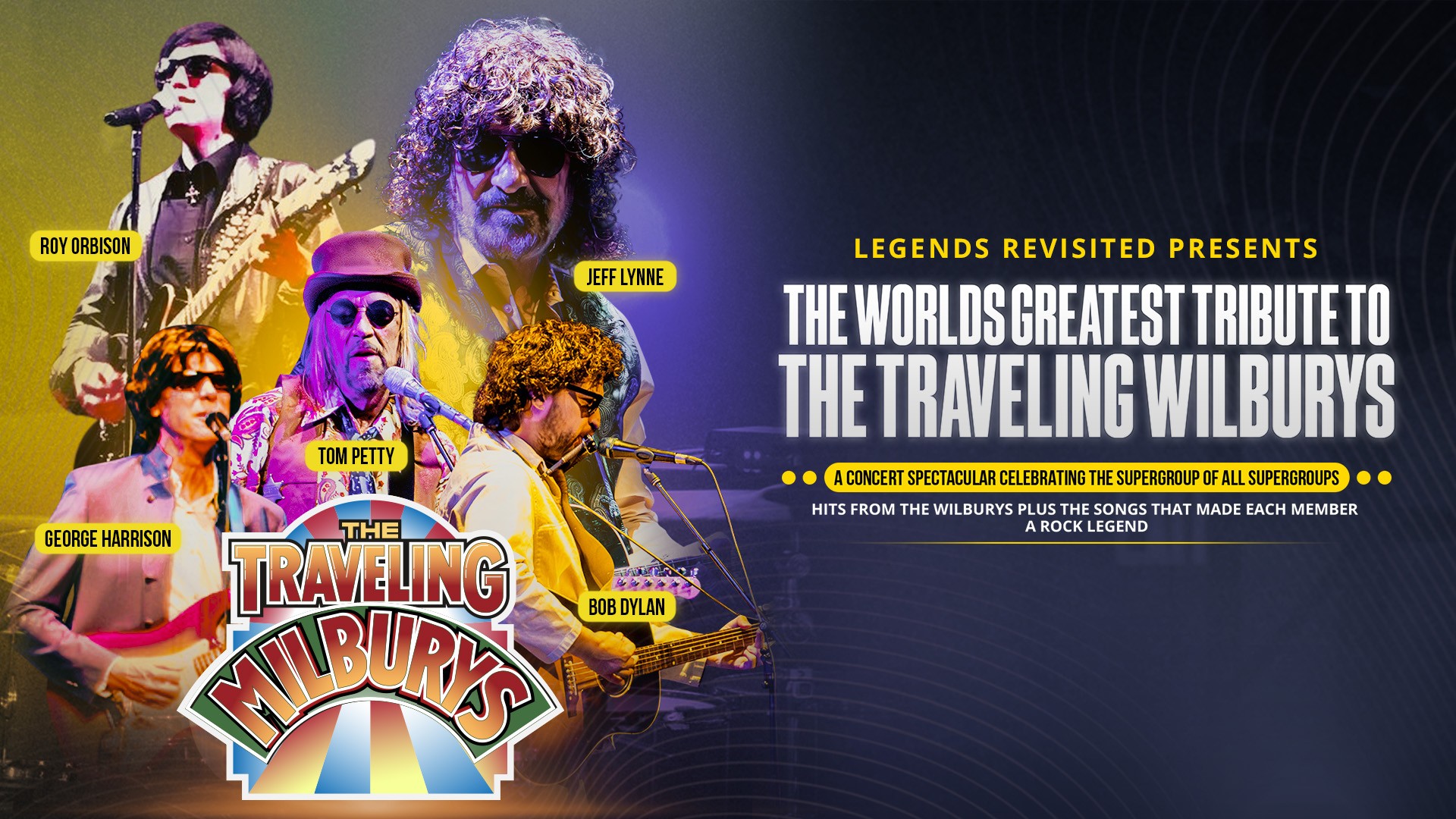 THE WORLD'S GREATEST TRIBUTE TO THE TRAVELING WILBURYS!