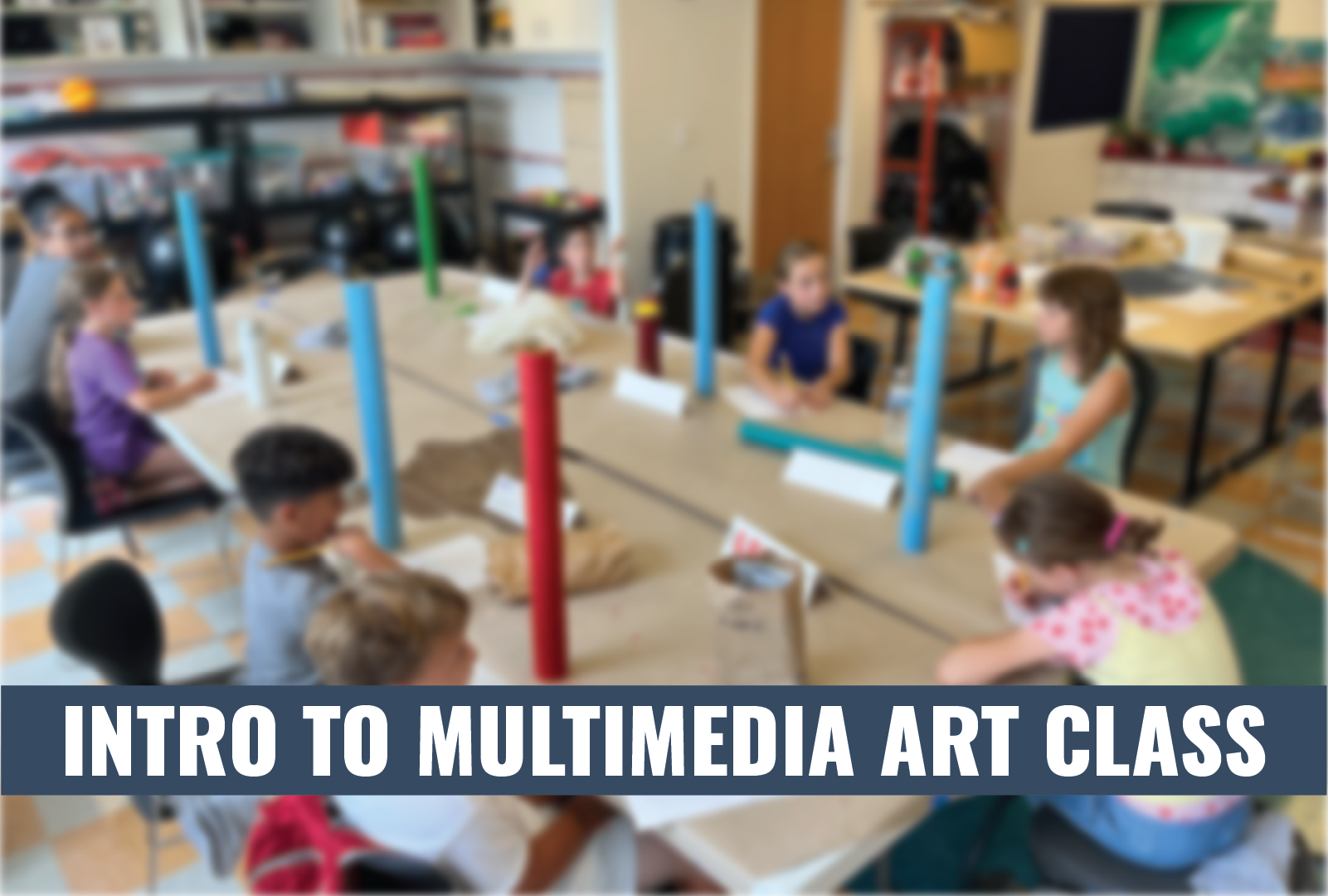 Intro to Multimedia Art Class