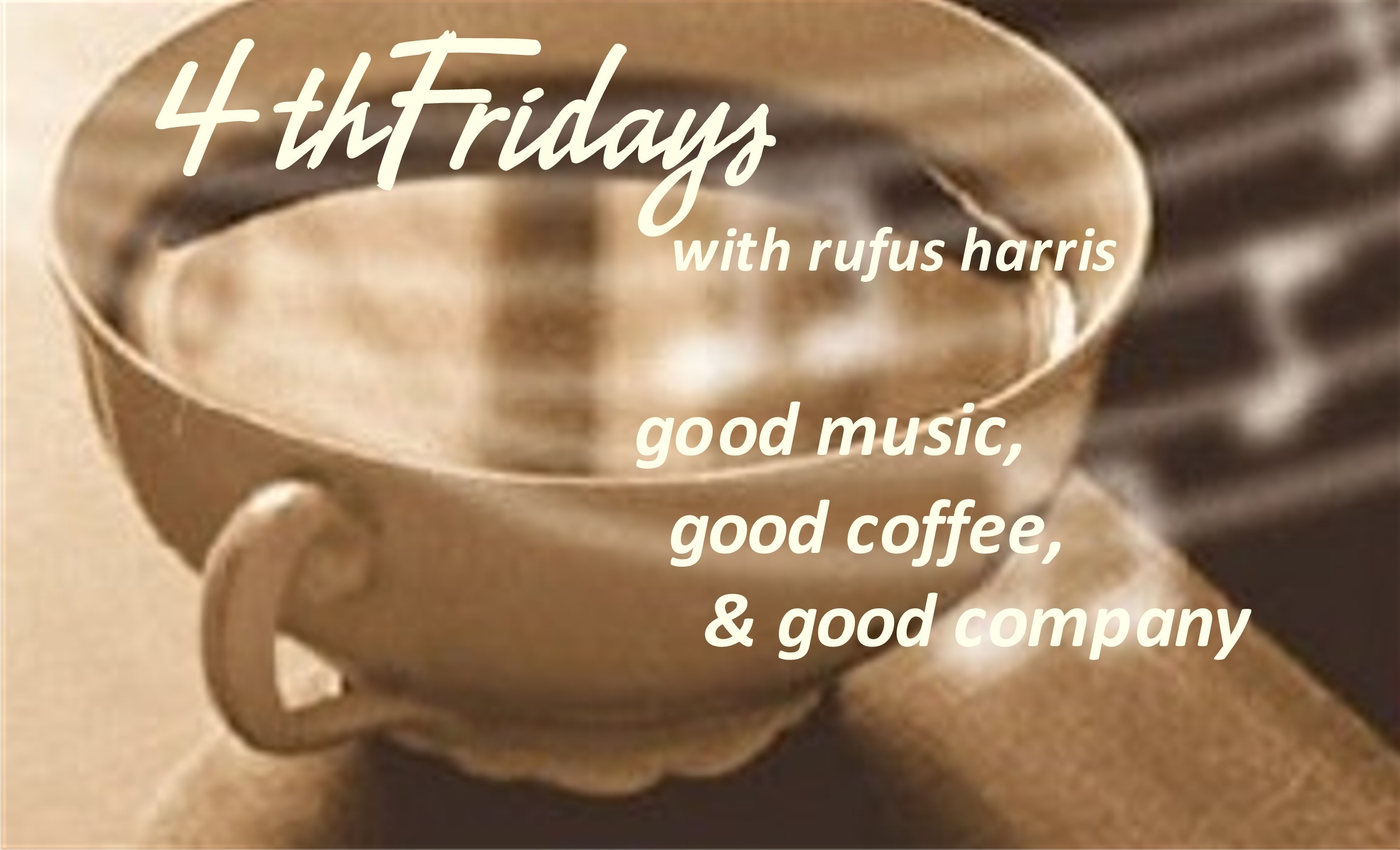 4th Fridays with Rufus Harris