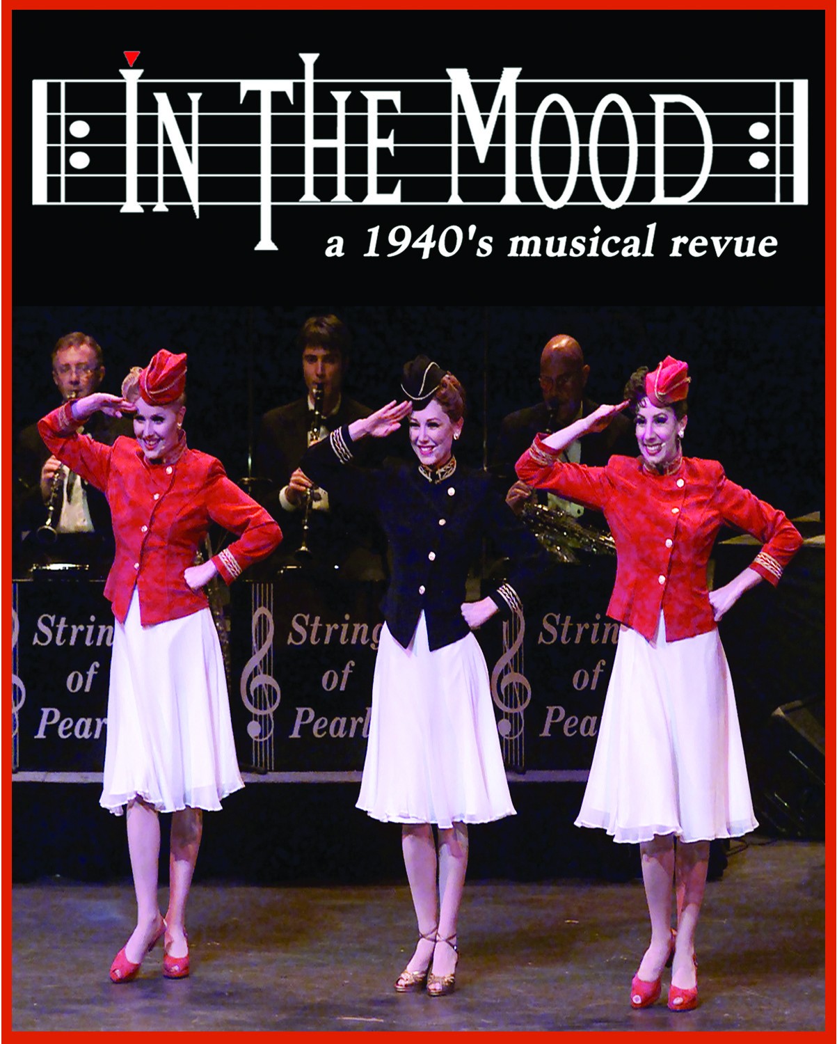 In the Mood, A 1940's Big Band Musical Review